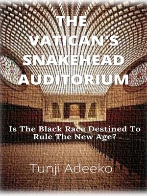 cover image of The Vatican's Snakehead Auditorium